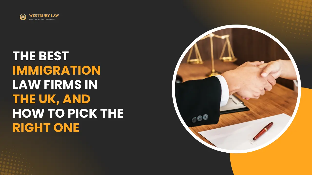 Best UK Immigration Law Firms: How to Actually Choose